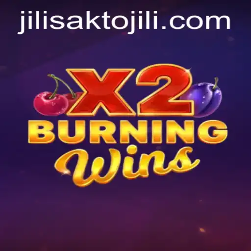 Explore the Thrilling World of BurningWinsX2 and Jilisakto